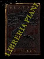 Eutifrone. Versione italiana, proemio, sommario e note di E. Morpurgo