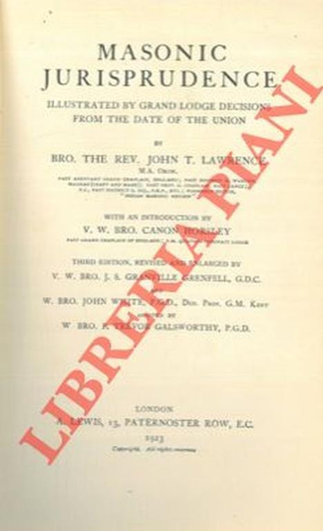 Masonic jurisprudence. Illustrated by Grand Lodge decisions fron the date of the union - Tim Lawrence - copertina