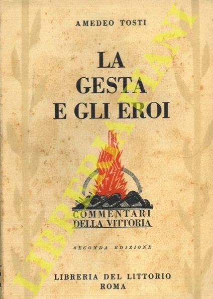 La gesta e gli eroi. Seconda edizione - Amedeo Tosti - copertina