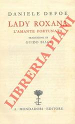 Lady Roxana. L'amante fortunata