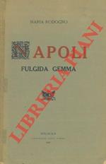 Napoli. Fulgida gemma