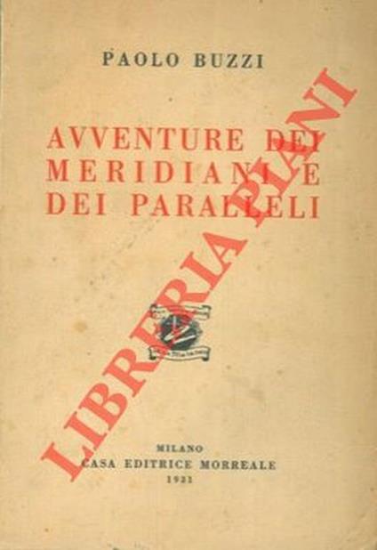 Avventure dei meridiani e dei paralleli - Paolo Buzzi - copertina