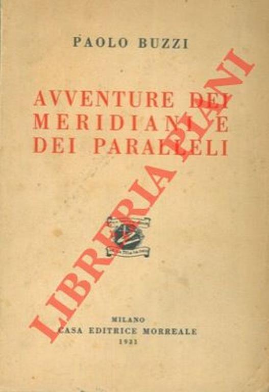 Avventure dei meridiani e dei paralleli - Paolo Buzzi - copertina