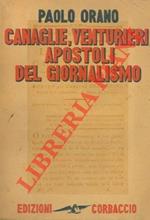 Canaglie, venturieri, apostoli del giornalismo