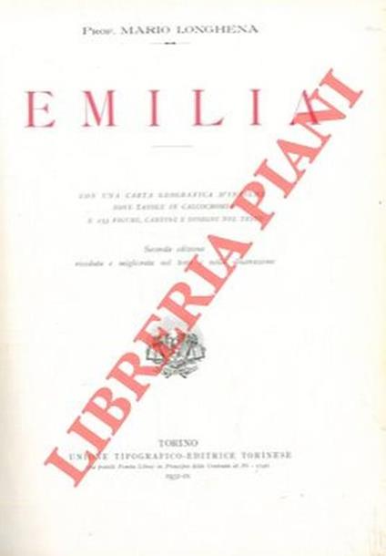 Emilia. Seconda edizione riveduta e migliorata nel testo e nella illustrazione - Mario Longhena - copertina