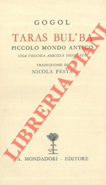 Taras bul'ba. Piccolo mondo antico. Una vecchia amicizia troncata - Nikolaj Gogol' - copertina