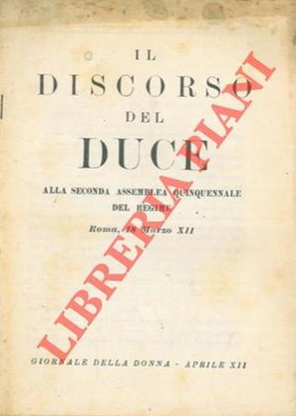 Il discorso del duce alla seconda assemblea quinquennale del regime. Roma, 18 marzo 1934 - Benito Mussolini - copertina