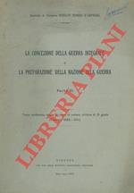 La concezione della guerra integrale e la preparazione della nazione alla guerra. Parte II
