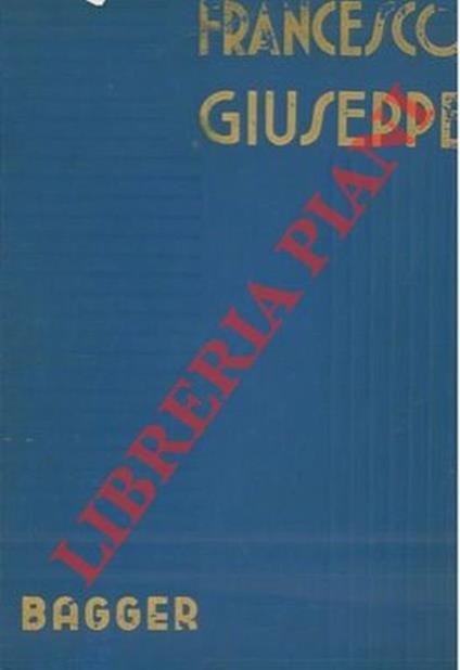 Francesco Giuseppe - Eugene Bagger - copertina
