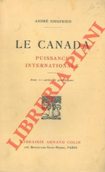 Le Canada. Puissance internationale - André Siegfried - copertina