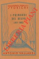 I primordi del regno (1871-1882)