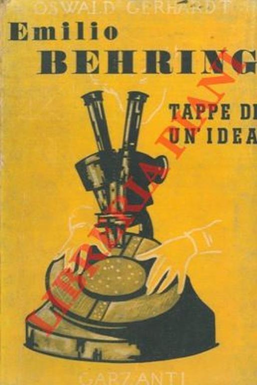 Emilio Behring. Tappe di un idea - Osvaldo Gerhardt - copertina