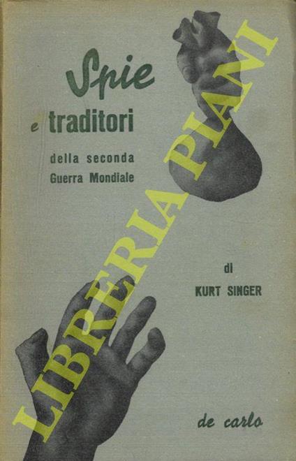 Spie e traditori della Seconda Guerra Mondiale - Kurt Singer - copertina