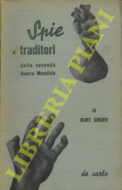 Spie e traditori della Seconda Guerra Mondiale - Kurt Singer - copertina