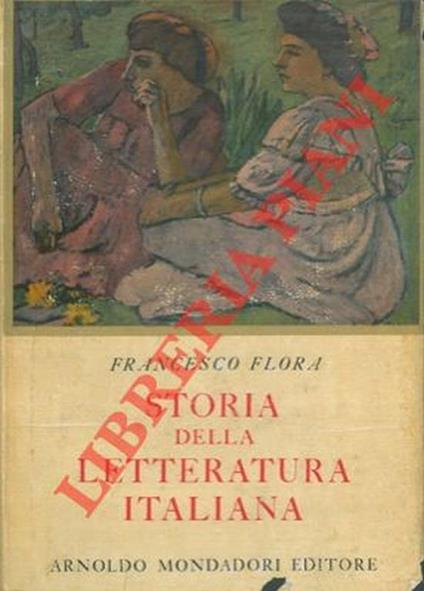Storia della letteratura Italiana - Francesco Flora - copertina