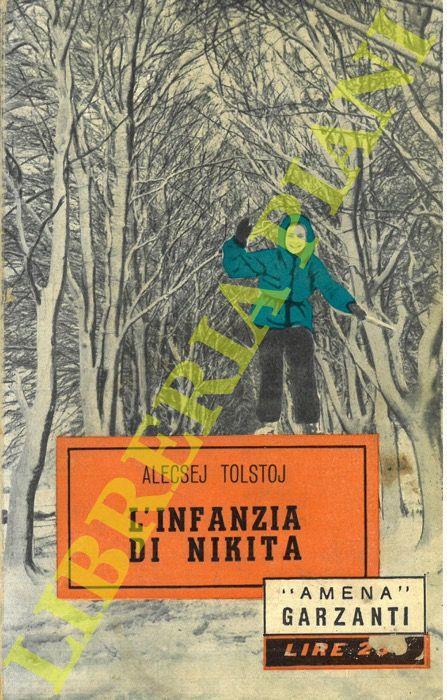 L' infanzia di Nikita. Narrazione di molte cose straordinarie - Aleksej Tolstoj - copertina