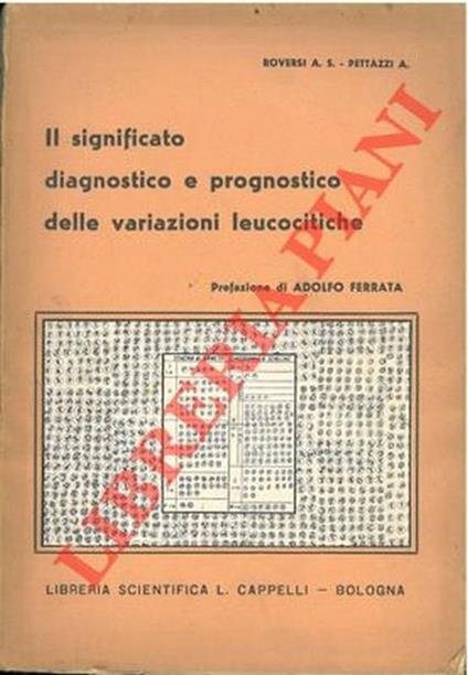 Il significato diagnostico e prognostico delle variazioni leucocitiche - Alessandro Roversi - copertina