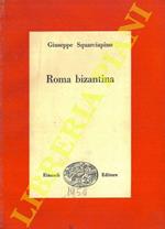 Roma bizantina. Società e letteratura ai tempi di Angelo Sommaruga
