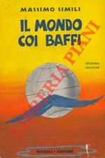 Il mondo coi baffi