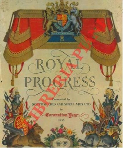 Royal progress. A pageant of regal travel - James Laver - copertina