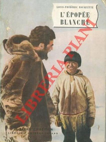 L' épopée blanche. - Louis Frederic - copertina