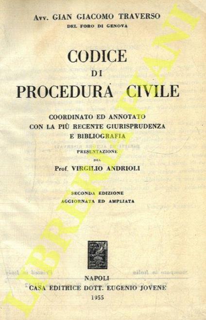 Codice di procedura civile coordinato ed annotato con la più recente giurisprudenza e bibliografia. Presentazione del Prof. Virgilio Andrioli. Seconda edizione aggiornata ed ampliata - copertina