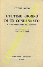 L’ultimo giorno di un condannato e altri scritti sulla pena di morte