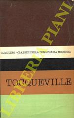Antologia degli scritti politici di Alexis de Tocqueville. A cura di Vittorio de Caprariis