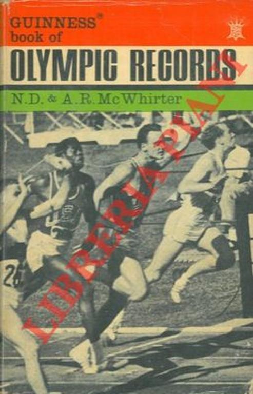 Guinness book of olympic records. Complete roll of olympic medal winners (1896-1960) for the 20 sports to be competed in the 1964 games and all other essential information - Norris McWhirter - copertina