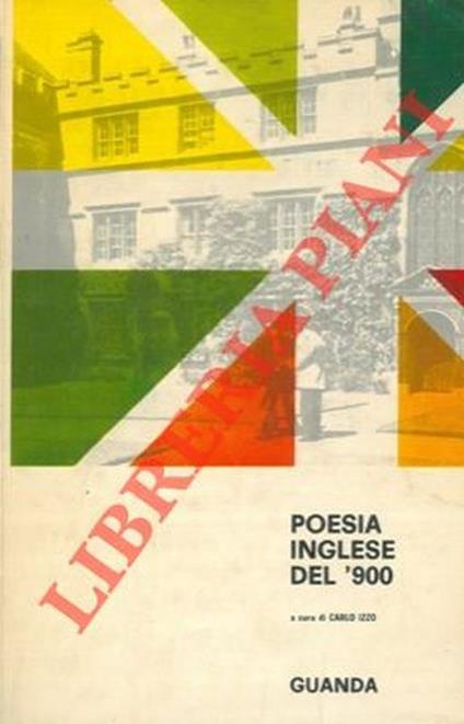 Poesia inglese del '900. Con testo a fronte introduzione, versioni e note di Carlo Izzo - copertina