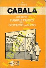 La grande cabala (smorfia). Manuale pratico per giocatori del lotto