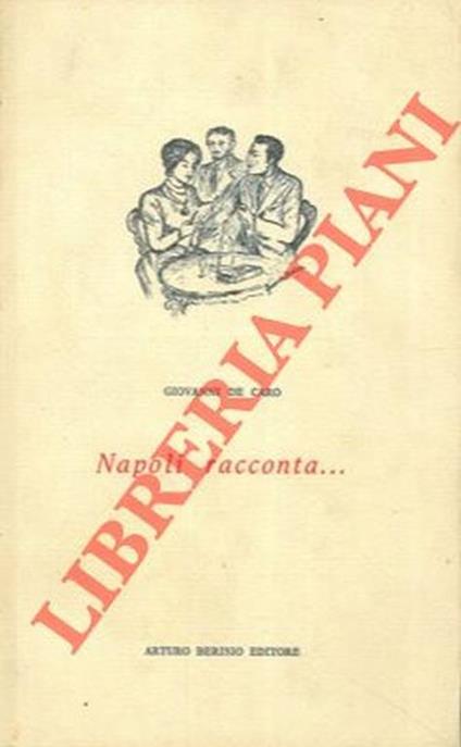 Napoli racconta .. - Giovanni De Caro - copertina