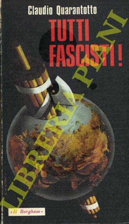 Tutti fascisti! - Claudio Quarantotto - copertina