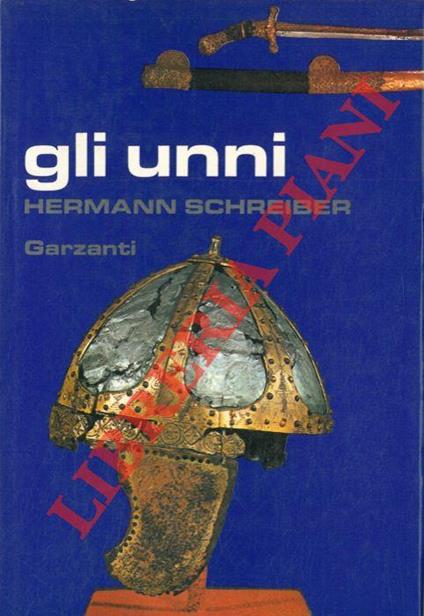 Gli Unni - Hermann Schreiber - copertina