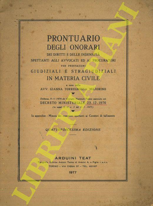 Prontuario degli onorari dei diritti e delle indennità spettanti agli avvocati ed ai procuratori per prestazioni giudiziali e stragiudiziali in materia civile. Deliberaz. 9-11-1976 del Consiglio Nazionale Forense approvata con Decreto Ministeriale 23 - copertina