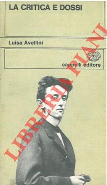 La critica e Dossi - Luisa Avellini - copertina