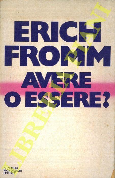 Avere o essere? - Erich Fromm - copertina