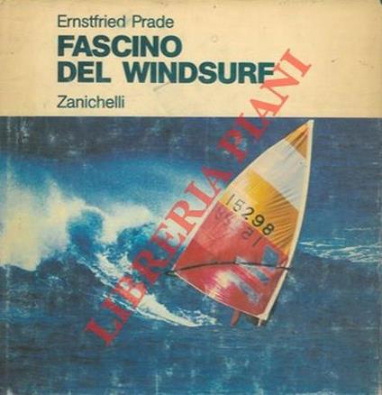 Fascino del windsurf - Ernstfried Prade - copertina