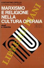 Marxismo e religione nella cultura operaia
