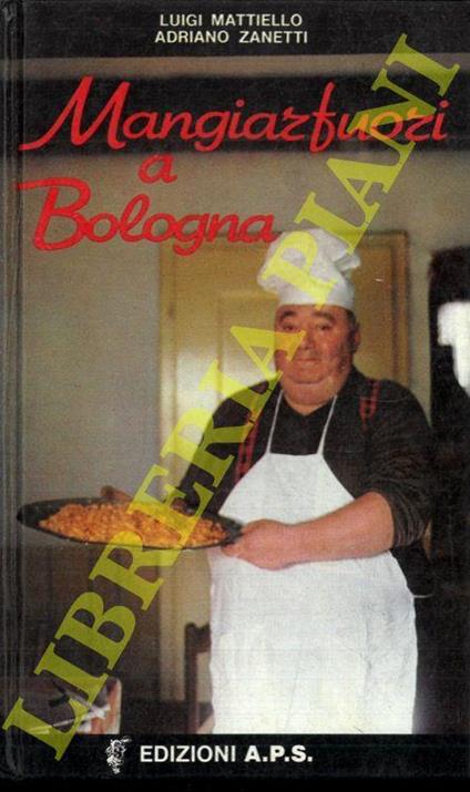 Mangiarfuori a Bologna - Luigi Mattiello - copertina