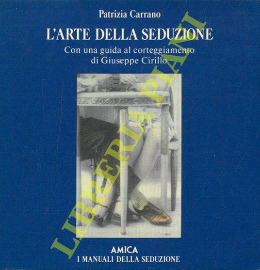 L' arte della seduzione - Patrizia Carrano - copertina