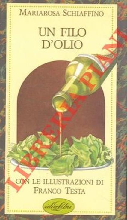 Un filo d'olio - Mariarosa Schiaffino - copertina