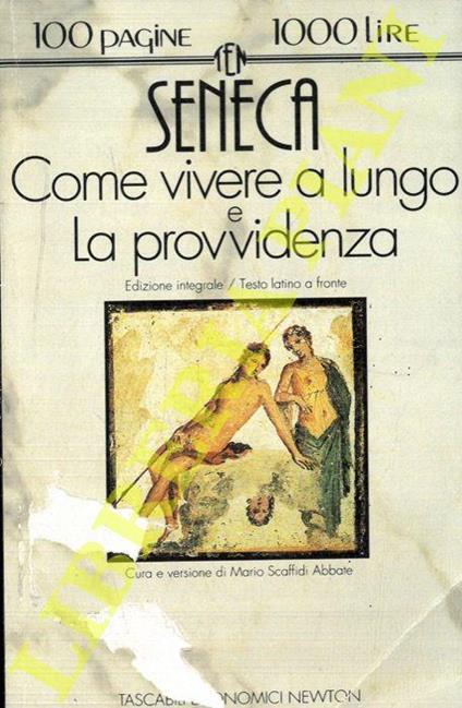 Come vivere a lungo e La provvidenza - Lucio Anneo Seneca - copertina