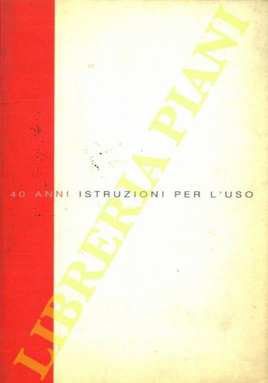 40 anni istruzioni per l’uso - copertina