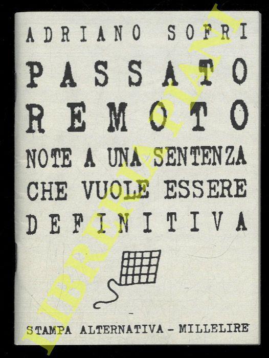 Il passato remoto. Note a una sentenza che vuole essere definitiva - Adriano Sofri - copertina