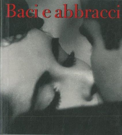 Baci e abbracci - copertina