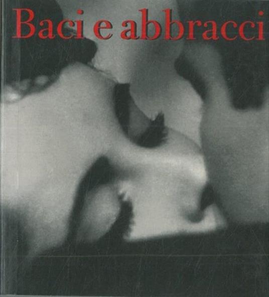 Baci e abbracci - copertina