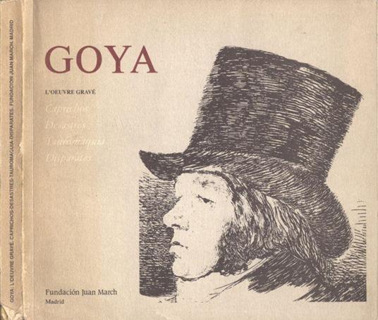 L' oeuvre gravè - Francisco Goya - copertina
