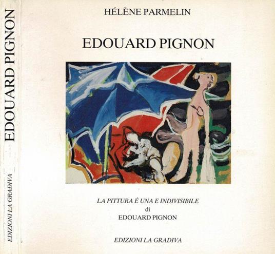 Eduard Pignon - Tocchi a Zig Zag per un ritratto - Héléne Parmelin - copertina