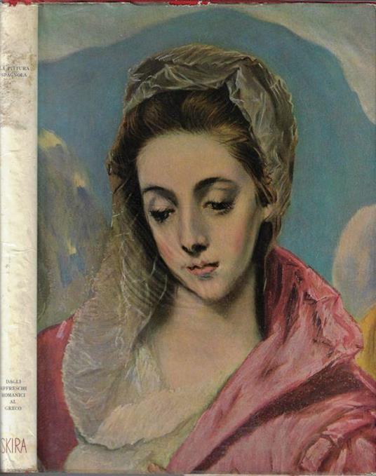 La pittura spagnola Vol I - Jacques Lassaigne - copertina